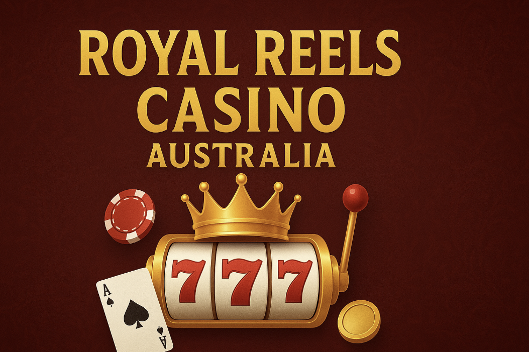 Royal Reels Online Casino Australia Registration And First Login